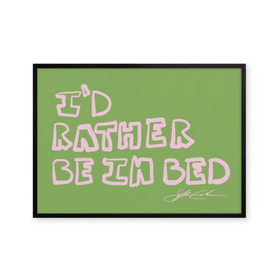 Rather Be In Bed